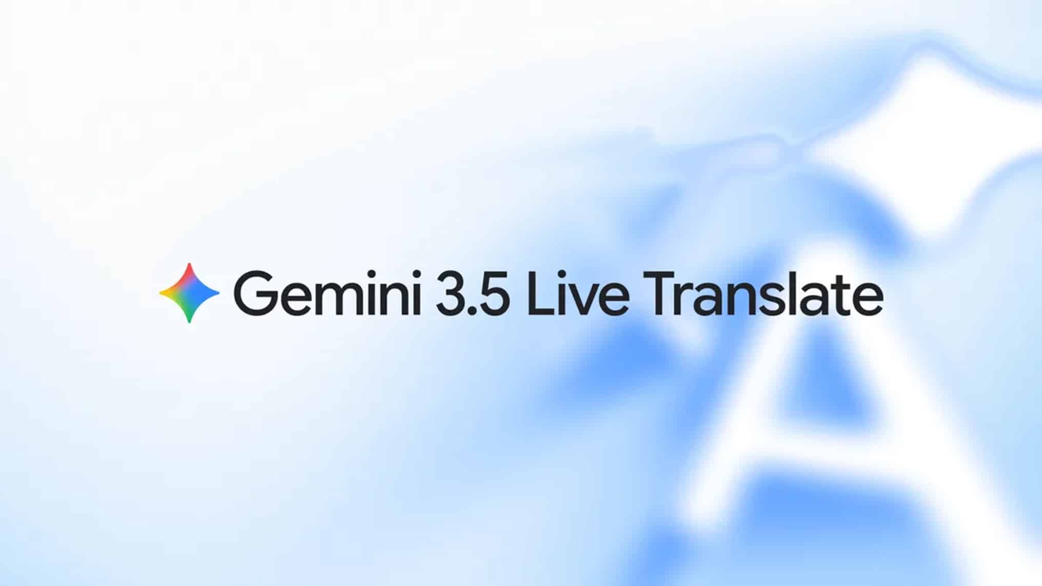 Gemini 3.5 Live Translate