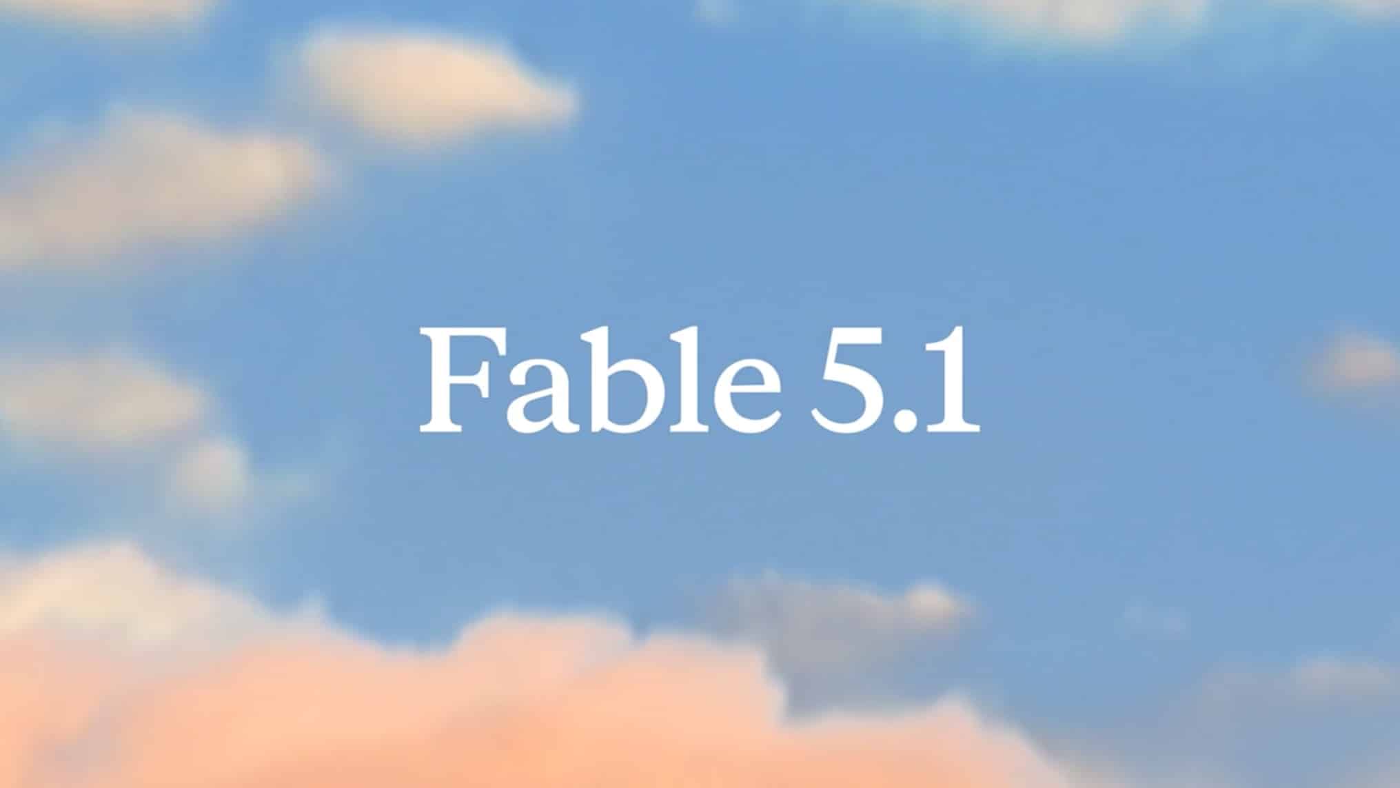 Fable 5.1 : la révolution économique des agents IA
